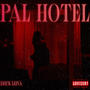 PAL HOTEL (Explicit)