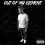 Out of My Element (Explicit)