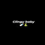 Clingy Baby (Explicit)