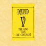 David the King and the Covenant