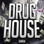 Drug House