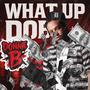 What Up Doe (Explicit)