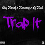 Trap It (Explicit)