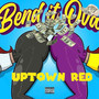 Bend It Ova (Explicit)