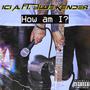 How am I? (feat. Blue Kender) [Explicit]