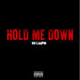 HOLD ME DOWN (Explicit)