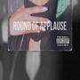 Round Of Applause (Explicit)