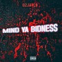 Mind Ya Bidness (Explicit)