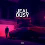 JEALOUSY (Explicit)