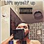 Lift myself up (Explicit)