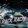 Rack Racin (feat. Chicken P) [Explicit]