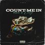 Count Me In (feat. ATM Deezo) [Explicit]