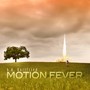 Motion Fever