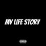 My life story (Explicit)