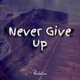 Never Give up Riddim