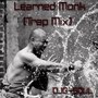 Learned Monk (Trap Mix)