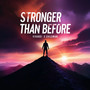 Stronger Than Before