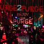 Urge 2 Purge (Explicit)