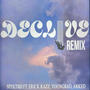 DECLIVE REMIX (feat. Erick kazz, Youngbad & Arked)