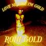 Love Me Like I'm Gold (feat. Daru Jones) [Explicit]