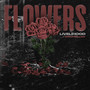 Flowers (Explicit)