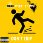 Don't Trip (Explicit)