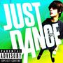 JUST DANCE (feat. Respek) [Explicit]