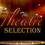 The Theatre Selection