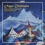 Christmas Organ Music - Marsh, J. / Morandi, G. / Schneider, J. / Widor, C.-M. (Organ Christmas) [B.-M. Weinberger, G. Weinberger]