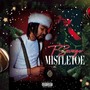 Mistletoe (Explicit)