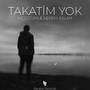 Takatim Yok (Slowed + Reverb)