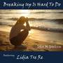 Breaking Up Is Hard To Do (Cover Version)