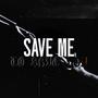 Save Me To Save You (feat. BNBRobb) [Explicit]