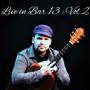 Live in Bar 13 :Vol. 2