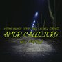 Amor Callejero (Explicit)