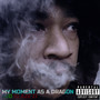 My Moment as a Dragon: 420 Blaze It (Explicit)