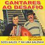 Dois Galos Pra uma Galinha (Cantares Ao Desafio)