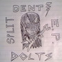 Dent/Dolts Split