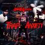 Trap Anxiety (Explicit)