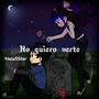 Ya No Quiero Verte (Explicit)