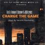 Change The Game (feat. Teo El Ferrari, Scoony & Josh Sykes) [Explicit]