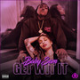 Get Wit It (Explicit)