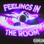 Feelings In The Room