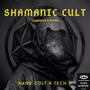 Shamanic Cult (Oct23) (Mix)