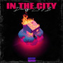 IN THE CITY (Explicit)