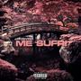 Me Sufri (Explicit)