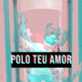 Polo Teu Amor