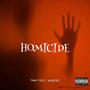 Homicide (feat. Akbess) [Explicit]