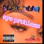 EYE PROBLEMS (Explicit)