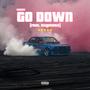 Go Down (feat. Suigeneris) [Explicit]